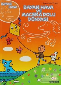 Bayan Hava ve Macera Dolu Dünyası (Ciltli)