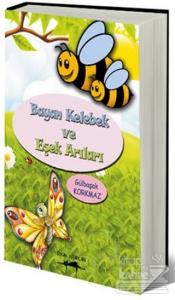 Bayan Kelebek ve Eşek Arıları