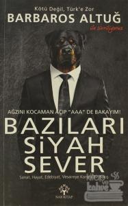 Bazıları Siyah Sever