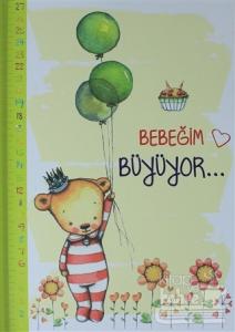Bebeğim Büyüyor (Ciltli)