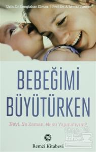 Bebeğimi Büyütürken