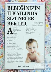 Bebeğinizin İlk Yılında Sizi Neler Bekler (Ciltli)