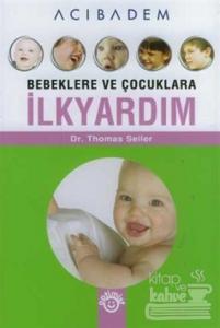 Bebeklere ve Çocuklara İlkyardım