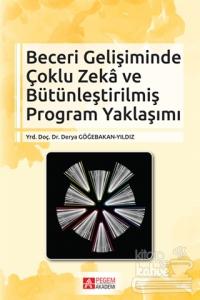 Beceri Gelişiminde Çoklu Zeka ve Bütünleştirilmiş Program Yaklaşımı