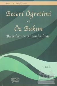 Beceri Öğretimi ve Öz Bakım Becerilerinin Kazandırılması