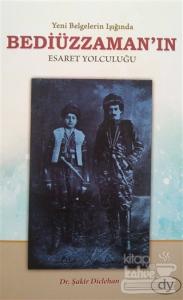 Beddiüzzaman' ın Esaret Yolculuğu