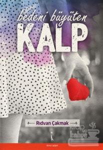 Bedeni Büyüten Kalp