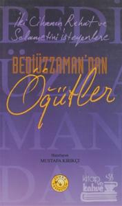 Bediüzzaman'dan Öğütler