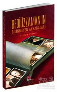 Bediüzzaman'ın Bilinmeyen Akrabaları