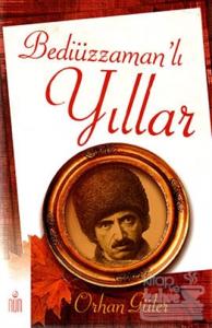 Bediüzzaman'lı Yıllar