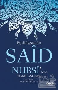 Bediüzzaman Said Nursi'nin Hadis Anlayışı