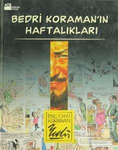 Bedri Koraman'ın Haftalıkları (Ciltli)