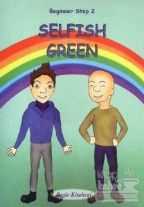Beginner Step 2 Selfish Green