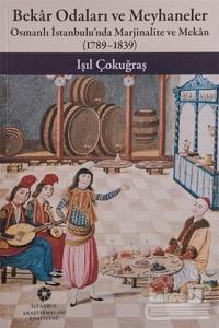 Bekar Odaları ve Meyhaneler (Ciltli)