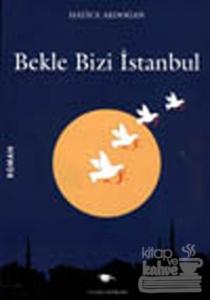Bekle Bizi İstanbul