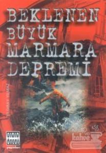 Beklenen Büyük Marmara Depremi
