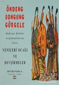 Bektaşi Kültür Argümanlarına Göre Yeniçeri Ocağı ve Devşirmeler