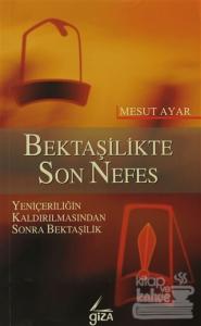 Bektaşilikte Son Nefes