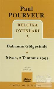 Belçika Oyunları 3 Babamın Gölgesinde Sivas - 2 Temmuz 1993