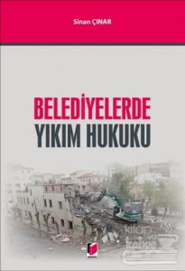 Belediyelerde Yıkım Hukuku
