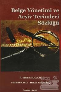 Belge Yönetimi ve Arşiv Terimleri Sözlüğü