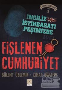 Belgelerdeki Tarih Serisi 1 : Fişlenen Cumhuriyet