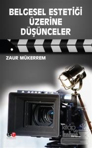 Belgesel Estetiği Üzerine Düşünceler