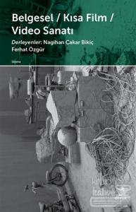 Belgesel - Kısa Film - Video Sanatı
