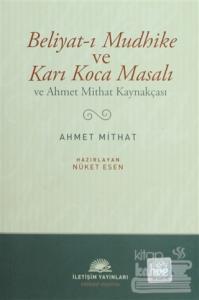 Beliyat-ı Mudhike ve Karı Koca Masalı ve Ahmet Mithat Kaynakçası