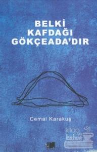 Belki Kafdağı Gökçeada'dır
