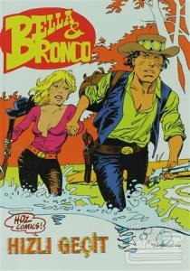 Bella ve Bronco Sayı: 7 Hızlı Geçit / Ölüm Senfonisi