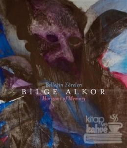 Belleğin Yöreleri / Horizons Of Memory (Ciltli)