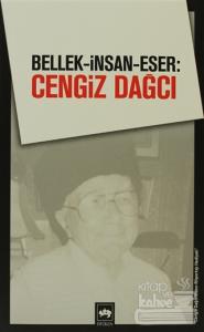 Bellek-İnsan-Eser: Cengiz Dağcı