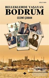 Belleklerde Yaşayan Bodrum