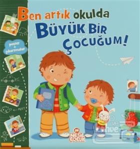 Ben Artık Okulda Büyük Bir Çocuğum