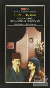 Ben... Başka!