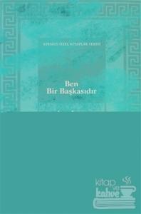 Ben Bir Başkasıdır (Ciltli)