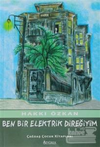 Ben Bir Elektrik Direğiyim