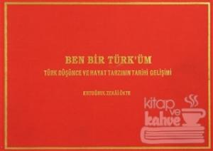Ben Bir Türk'üm (Ciltli)