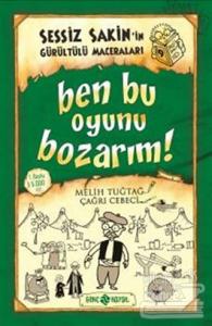 Ben Bu Oyunu Bozarım! (Ciltli)