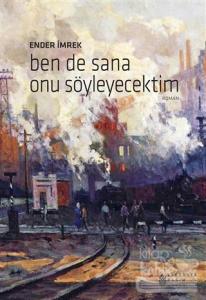 Ben De Sana Onu Söyleyecektim