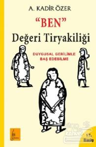 Ben Değeri Tiryakiliği