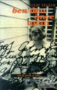 Ben'den Önce Tufan Sylvia Plath ve Şiiri