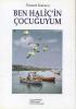 Ben Haliç'in Çocuğuyum