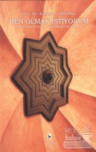 Ben Olmak İstiyorum