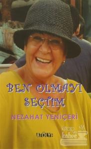 Ben Olmayı Seçtim