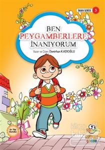 Ben Peygamberlere İnanıyorum