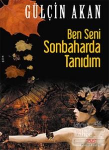 Ben Seni Sonbaharda Tanıdım