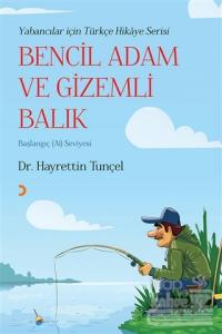 Bencil Adam ve Gizemli Balık