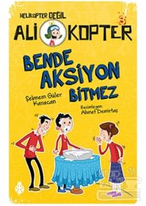 Bende Aksiyon Bitmez